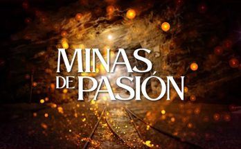 Minas de Pasión Capitulo 40 Completo En HD